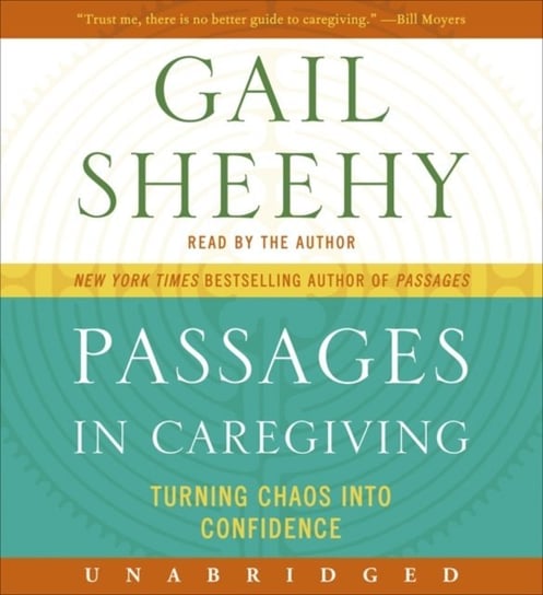 Passages in Caregiving Sheehy Gail