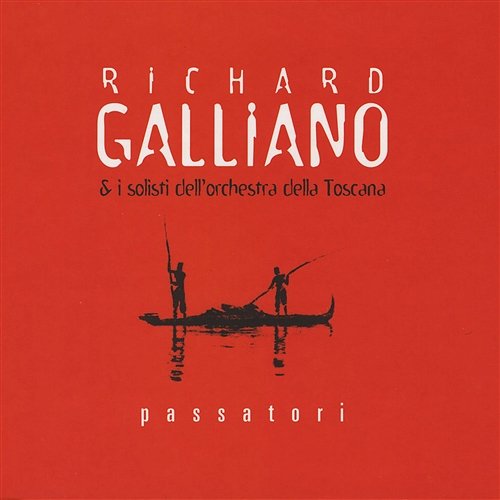 Passatori Richard Galliano & I Solisti Dell'Orchestra Della Toscana