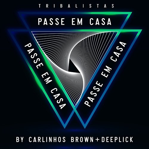 Passe em Casa Carlinhos Brown, DeepLick, & Tribalistas feat. Margareth Menezes