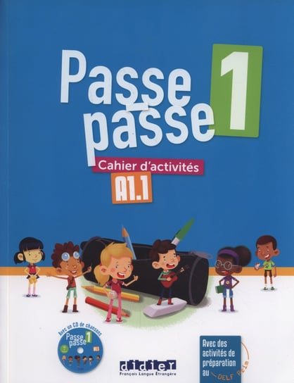 Passe-Passe 1. Ćwiczenia A1.1 + CD Opracowanie zbiorowe