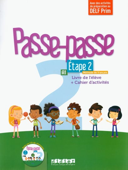 Passe-Passe 2. Etape 2. Podręcznik + ćwiczenia + CD Opracowanie zbiorowe