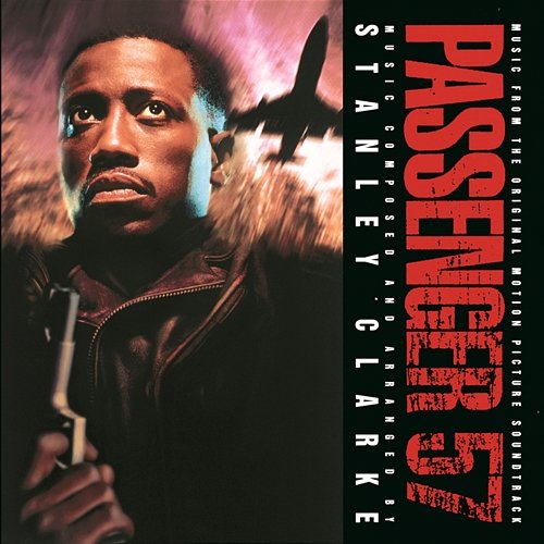 Passenger 57: Music From The Original Motion Picture Soundtrack Stanley Clarke