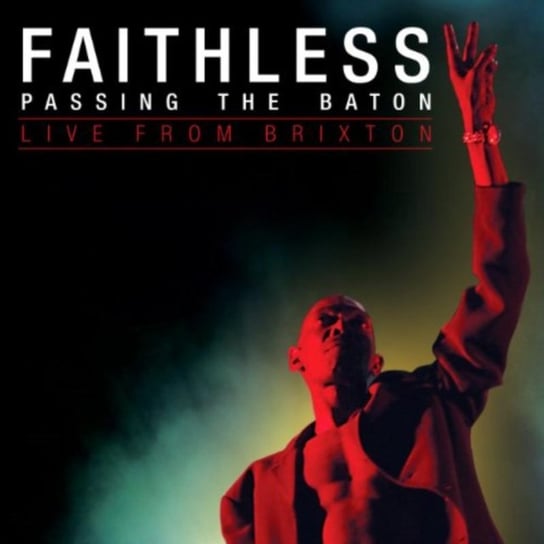 Passing The Baton Live From Brixton Faithless