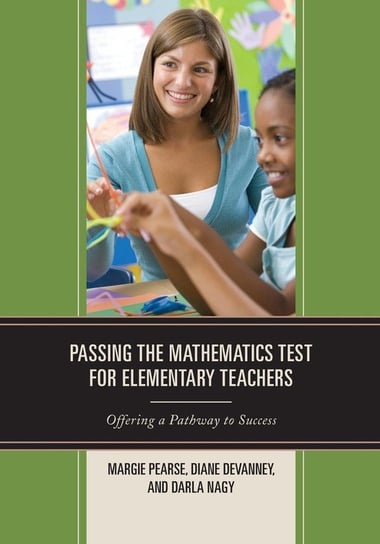 Passing the Mathematics Test for Elementary Teachers Pearse