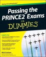Passing the PRINCE2 Exams For Dummies Graham Nick