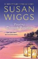 Passing Through Paradise Wiggs Susan
