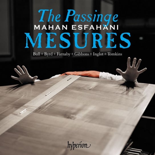 Passinge mesures - Music of English virginalists Esfahani Mahan