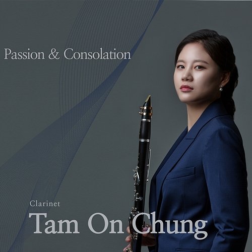 Passion & Consolation Tam On Chung