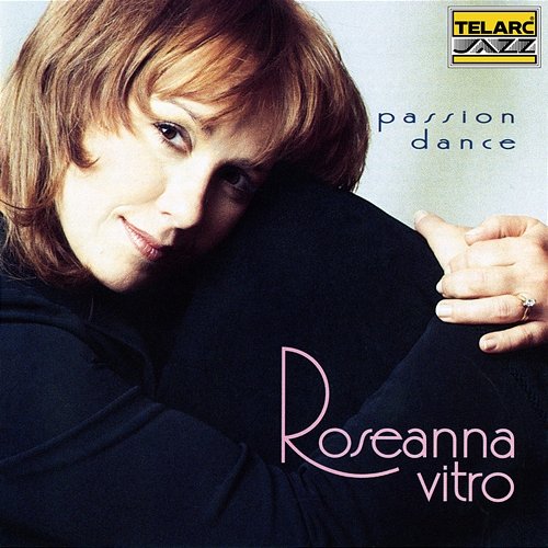 Passion Dance Roseanna Vitro
