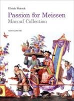 Passion for Meissen Pietsch Ulrich