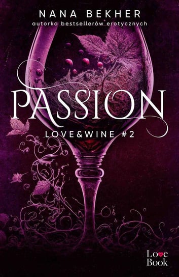 Passion. Love&Wine. Tom 2 - ebook mobi Bekher Nana