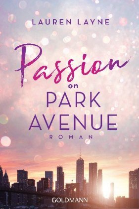 Passion on Park Avenue Goldmann Verlag