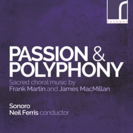 Passion & Polyphony Resonus Classics
