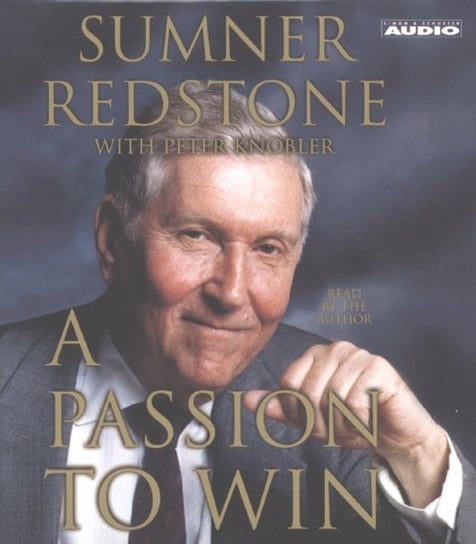 Passion to Win Knobler Peter, Redstone Sumner