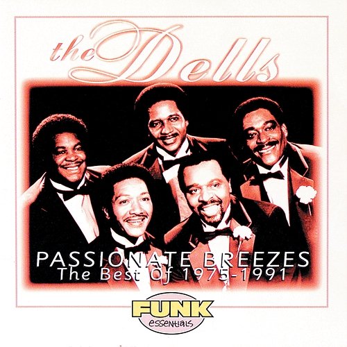 Passionate Breezes: The Best Of The Dells 1975-1991 The Dells