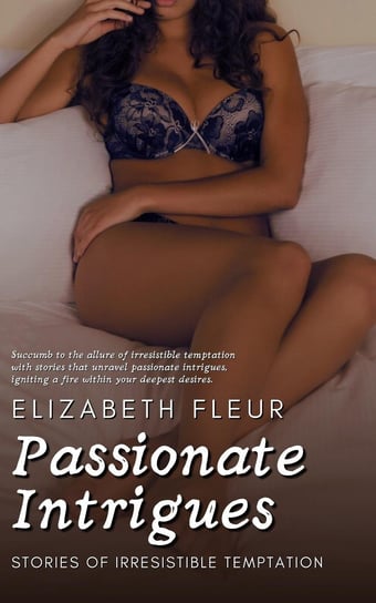 Passionate Intrigues - ebook epub Fleur Elizabeth