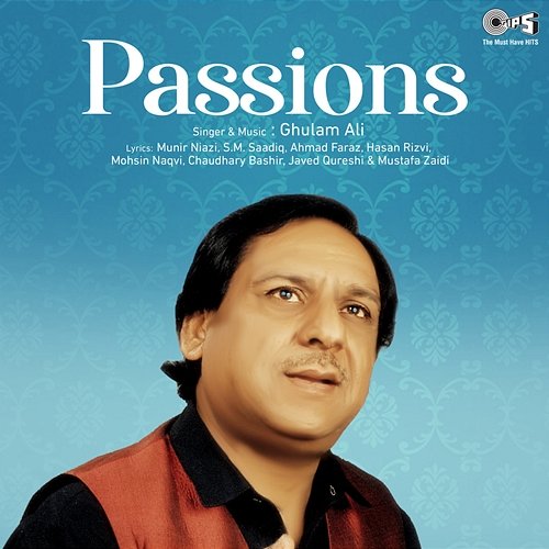 Passions Ghulam Ali