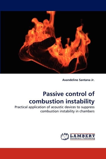 Passive control of combustion instability Santana Jr. Avandelino