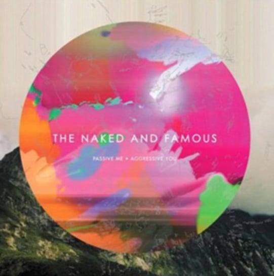 Passive Me Agressive You The Naked And Famous