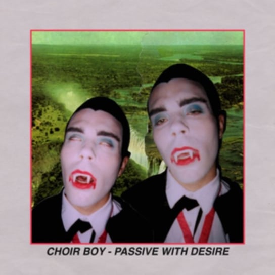Passive With Desire Choir Boy