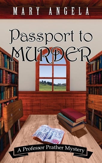 Passport to Murder Angela Mary