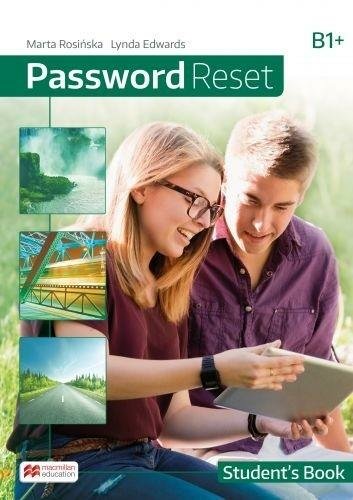 Password Reset B1+. Student's Book. Język angielski. Liceum i technikum Rosińska Marta, Edwards Lynda