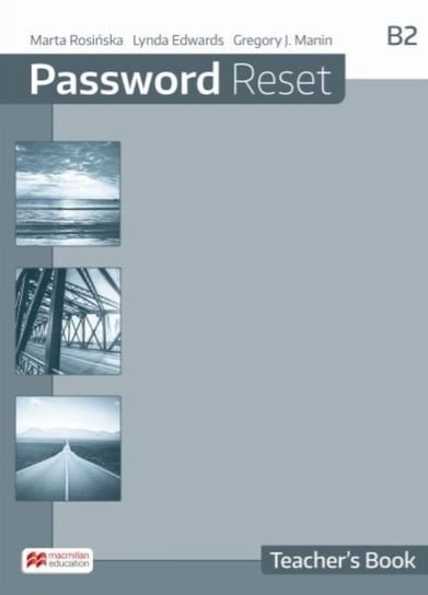 Password Reset B2. Teacher’s Book + CD Rosińska Marta, Edwards Lynda, Manin Gregory J.