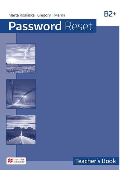 Password Reset B2+. Teacher’s Book + CD Rosińska Marta, Manin Gregory J.