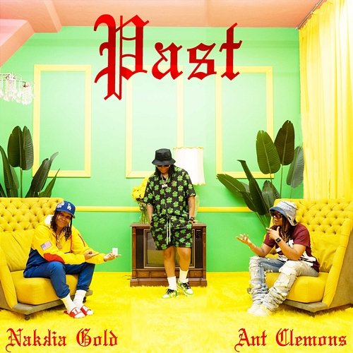 Past Ant Clemons, Nakkia Gold