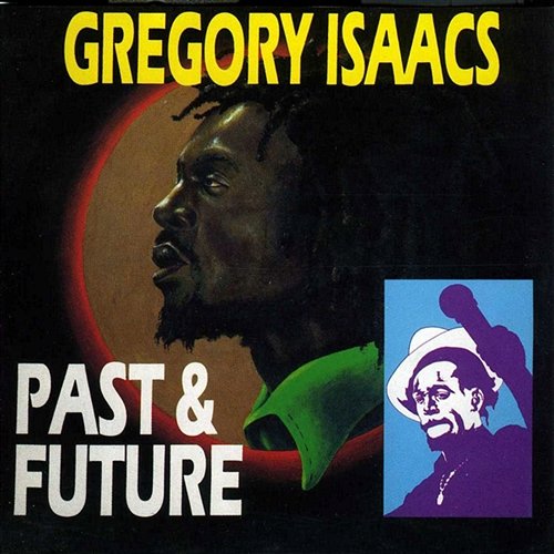 Past & Future Gregory Isaacs