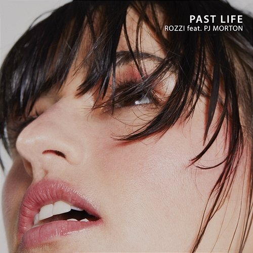 Past Life Rozzi feat. PJ Morton
