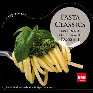 Pasta Classics Cooking With Rossini Gelmetti Gianluigi