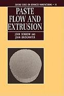 Paste Flow and Extrusion Bridgwater John, Benbow John