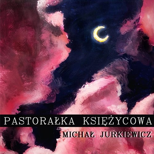 Pastorałka Księżycowa Michał Jurkiewicz feat. Diana Ciecierska, Mariusz Szaban