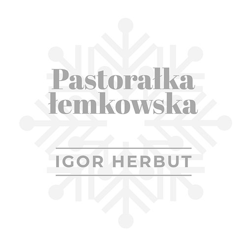 Pastorałka Łemkowska Igor Herbut