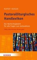 Pastoralliturgisches Handlexikon Berger Rupert