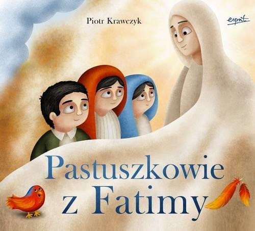 Pastuszkowie z Fatimy Krawczyk Piotr