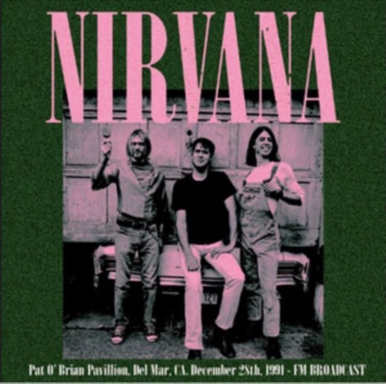 Pat O'Brian Pavillion (Del Mar, CA. December 28th 1991) Nirvana