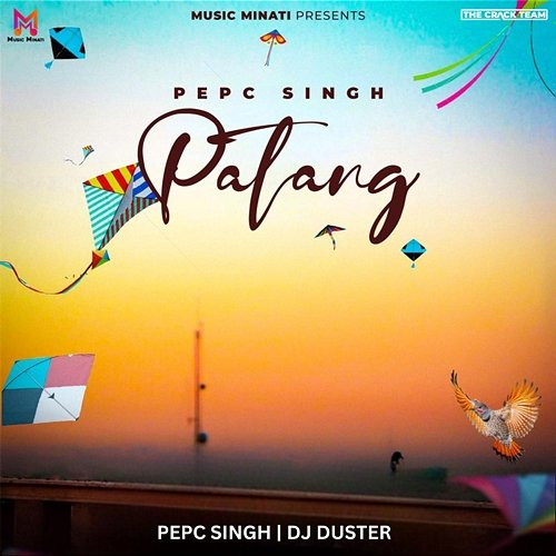 Patang Pepc Singh & DJ Duster