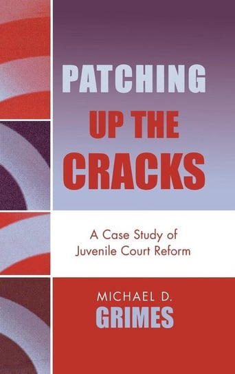 Patching Up the Cracks Grimes Michael D.