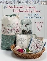 Patchwork Loves Embroidery Too Pan Gail