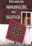 Patchwork, Paper Piecing auf Deutsch Schon Annette