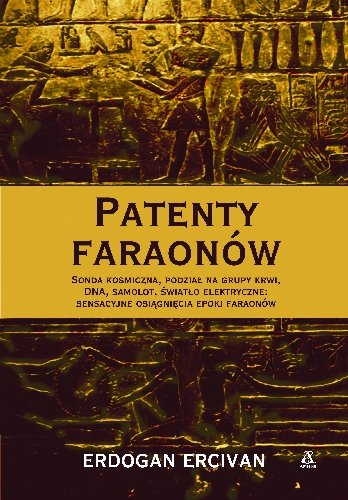 Patenty Faraonów Ercivan Erdrogan