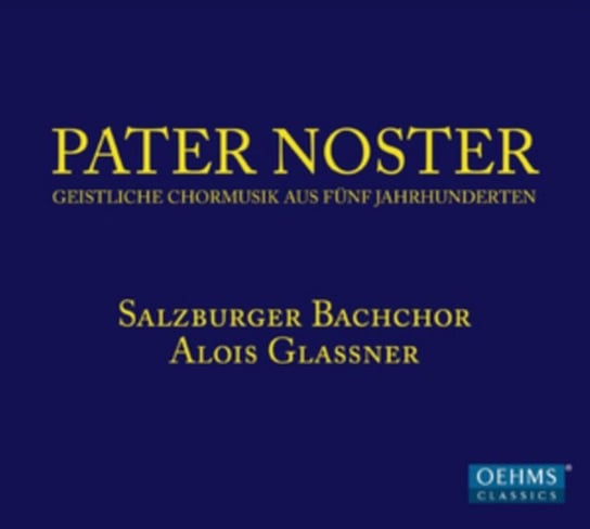 Pater Noster Salzburg Bach Choir