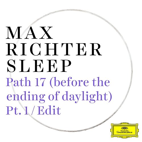 Path 17 (before the ending of daylight) Max Richter