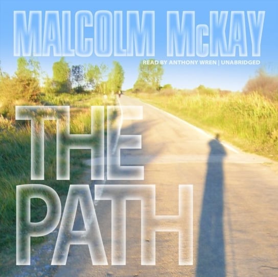 Path - audiobook Malcolm Mckay