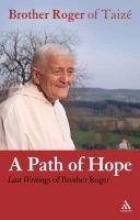 Path of Hope Roger Of Taize Brother