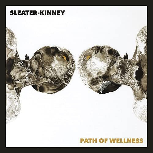 Path Of Wellness (biały matowy winyl) Sleater-Kinney