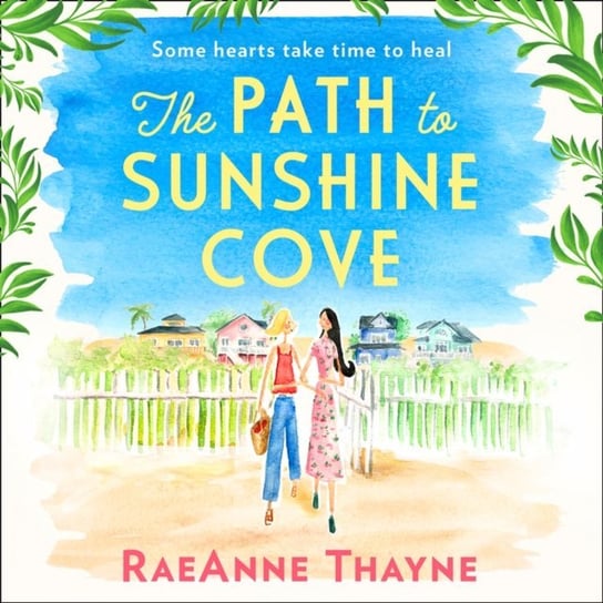 Path To Sunshine Cove Thayne RaeAnne