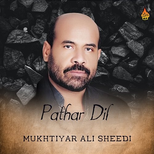 Pathar Dil Mukhtiyar Ali Sheedi